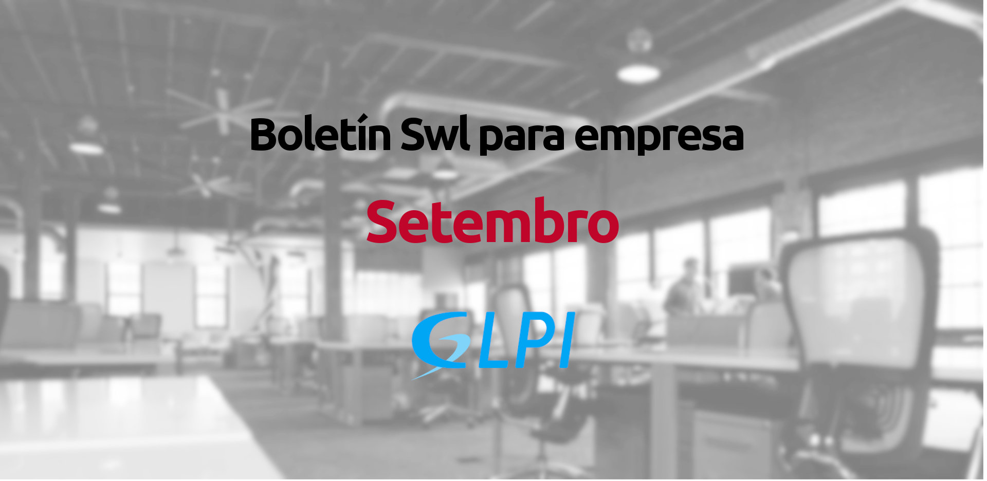 Publicado el vigésimo octavo número del Boletín de Software Libre para el sector Empresarial