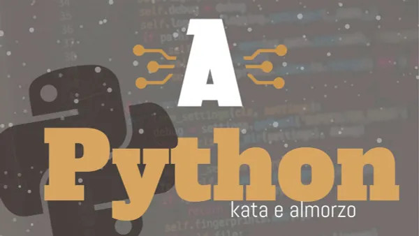 Cartel de Python, kata e almorzo