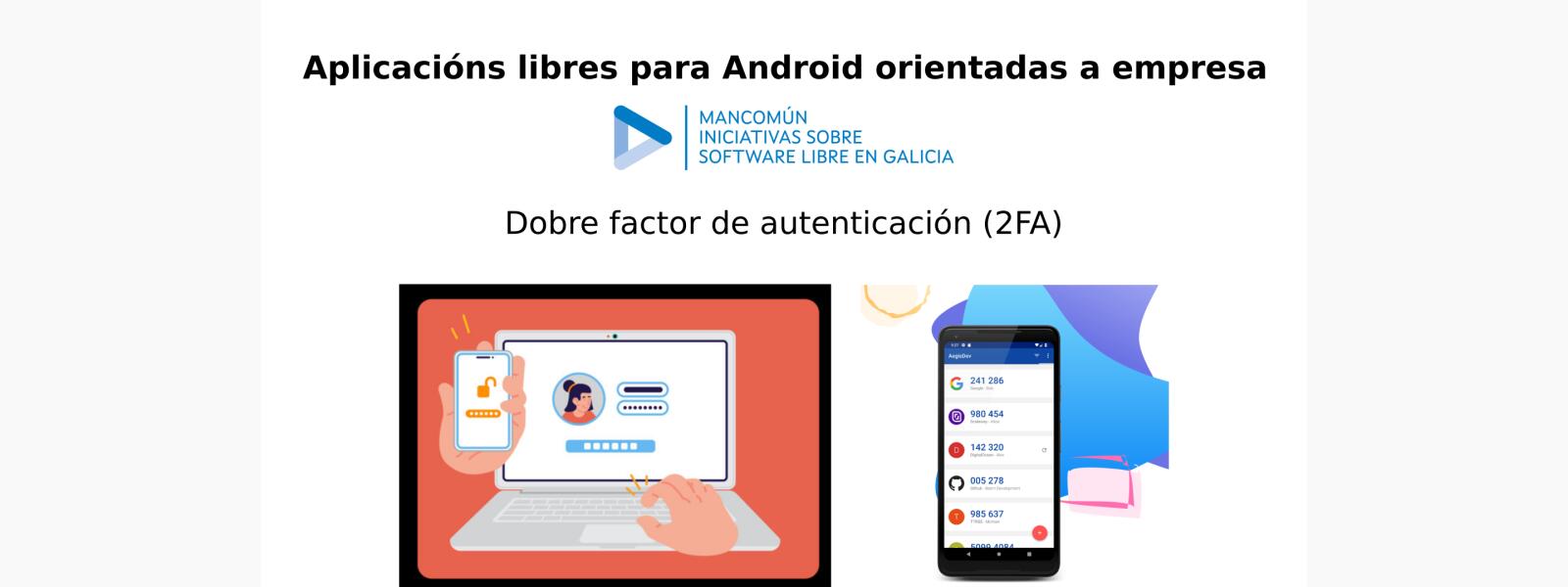 Aplicaciones libres para Android orientadas a empresa: Doble factor de autenticación (2FA)